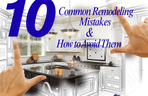 10 Common Remodeling Mistakes and How to Avoid Them (1)